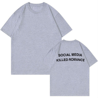 SOCIAL MEDIA KILLED ROMANCE T-SHIRT